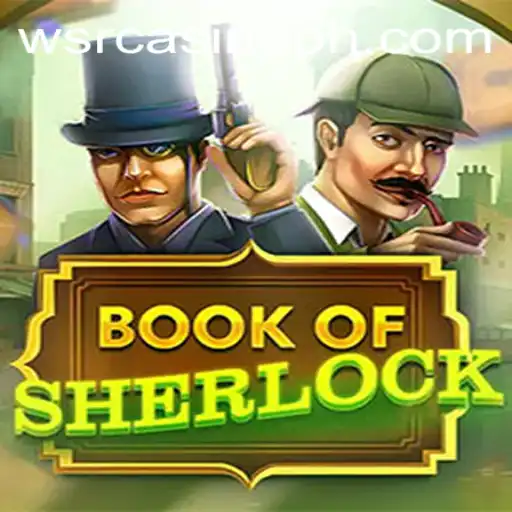 Exploring the Thrilling World of BookOfSherlock at WSRCasino